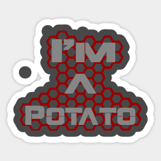 I'm A Potato Sticker